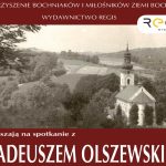 Dom Bochniaków. W piątek spotkanie autorskie z Tadeuszem Olszewskim