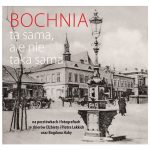„Bochnia ta sama…”. Promocja drugiego wydania albumu w kinie Regis