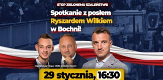 Bochnia. „STOP zielonemu szaleństwu” – spotkanie z posłem Ryszardem Wilkiem
