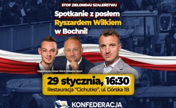 Bochnia. „STOP zielonemu szaleństwu” – spotkanie z posłem Ryszardem Wilkiem