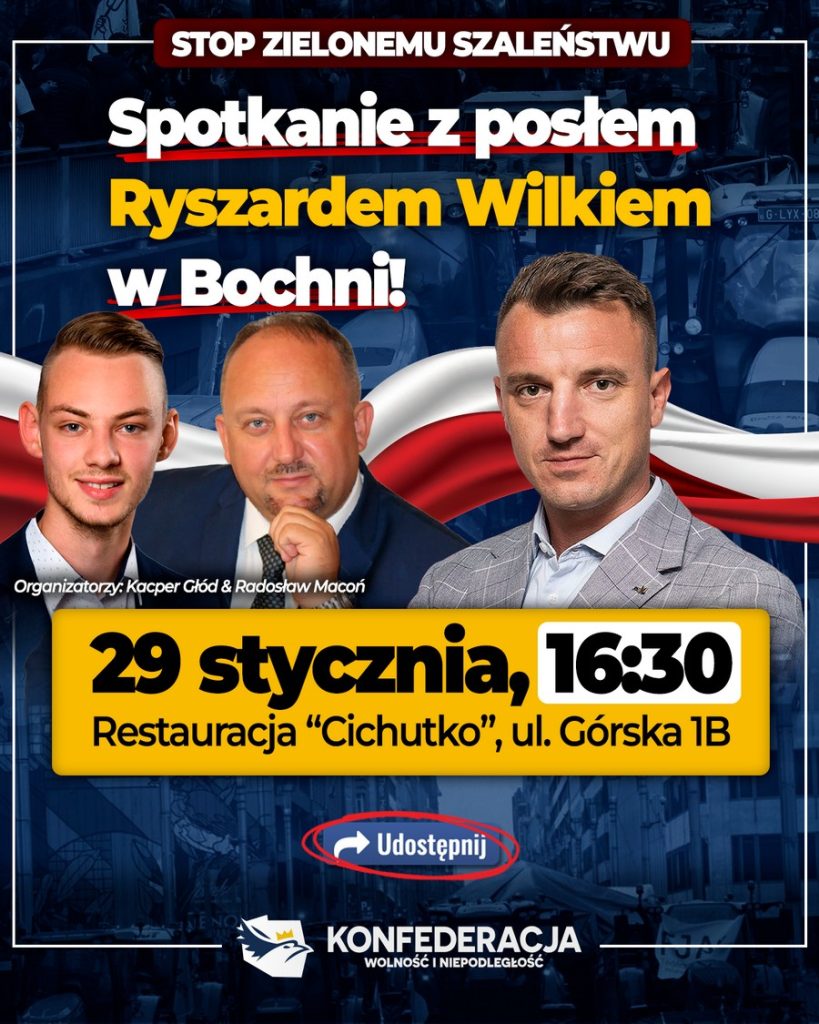 Bochnia. „STOP zielonemu szaleństwu” – spotkanie z posłem Ryszardem Wilkiem