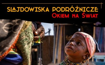 „Okiem na Świat”. Ale Czad – „nie”bezpieczne zakątki Afryki