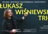 W piątek Bochnia Music Sessions z Łukaszem Wiśniewskim Trio