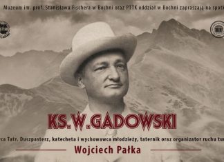 Spotkanie o twórcy Orlej Perci. Muzeum w Bochni przypomni postać ks. Walentego Gadowskiego