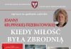 „Kiedy miłość była zbrodnią”. We wtorek spotkanie autorskie w Domu Bochniaków