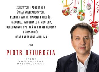 Życzenia od Piotra Dziurdzi radnego Sejmiku Województwa Małopolskiego