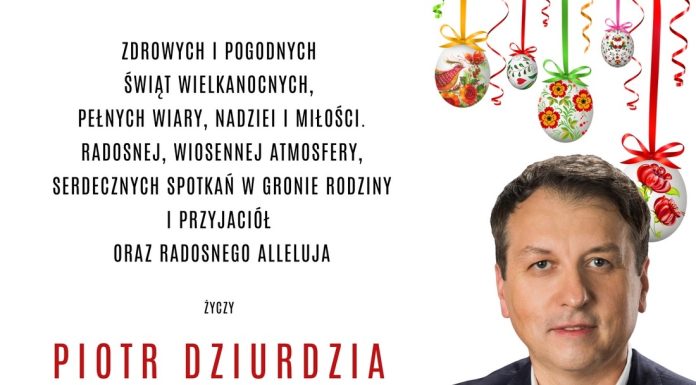 Życzenia od Piotra Dziurdzi radnego Sejmiku Województwa Małopolskiego