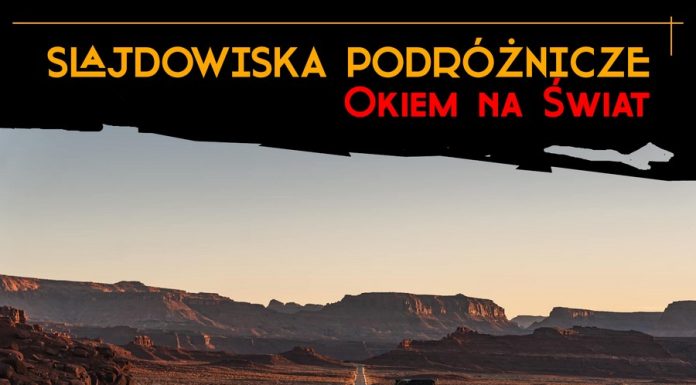 Subaru z Polski na bezdrożach USA. Kolejne spotkanie podróżnicze z cyklu „Okiem na Świat”