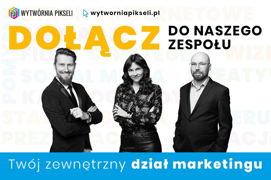 🚀 DOŁĄCZ DO WYTWÓRNI PIKSELI! SZUKAMY CONTENT MANAGERA Z ZAJAWKĄ! 🎯