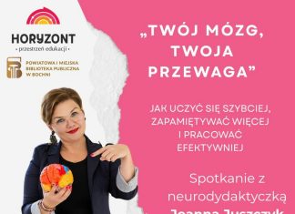 We wtorek spotkanie z Joanną Juszczyk: „Twój mózg – Twoja przewaga”
