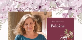 Biblioteka w Bochni. Spotkanie z Sabiną Jakubowską i promocja książki „Położne”