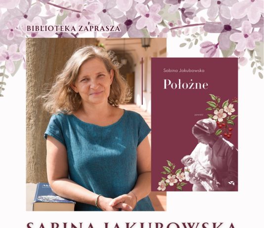 Biblioteka w Bochni. Spotkanie z Sabiną Jakubowską i promocja książki „Położne”