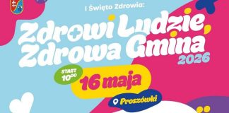 Filip Chajzer gościem Święta Zdrowia w Proszówkach. „Zdrowi ludzie, zdrowa gmina” już 16 maja
