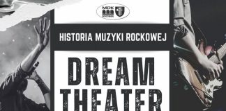 „Ilustrowana muzyką historia rocka”. W piątek wykład o Dream Theater w MDK